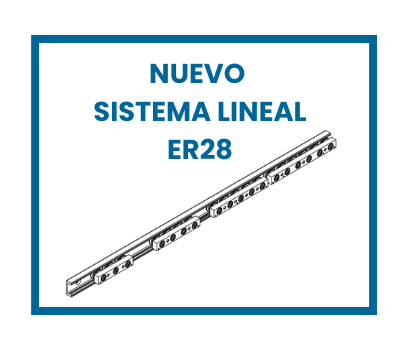ER28 nuevo sistema lineal